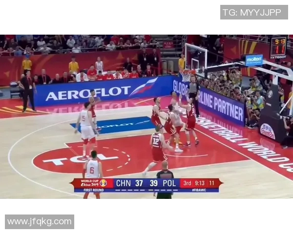 男篮世界杯预选赛精彩战报分析与球队表现评估